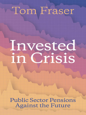 cover image of Invested in Crisis